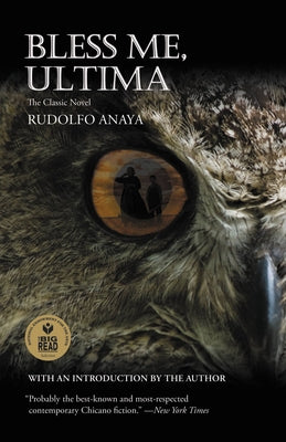 Bless Me, Ultima by Anaya, Rudolfo