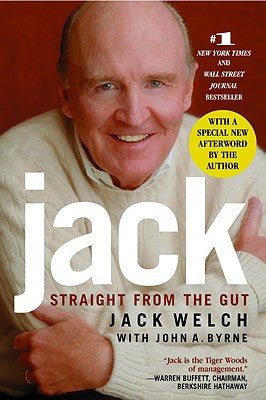 Jack: Straight from the Gut by Welch, Jack