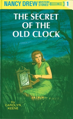Nancy Drew 01: The Secret of the Old Clock by Keene, Carolyn