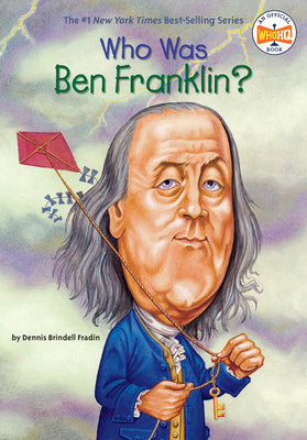 Who Was Ben Franklin? by Fraden, Dennis Brindell