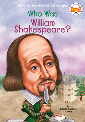 Who Was William Shakespeare? by Mannis, Celeste
