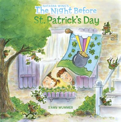 The Night Before St. Patrick's Day by Wing, Natasha