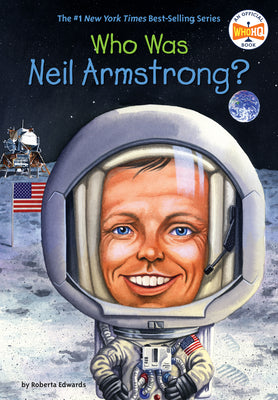 Who Was Neil Armstrong? by Edwards, Roberta