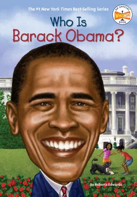 Who Is Barack Obama? by Edwards, Roberta