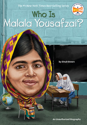 Who Is Malala Yousafzai? by Brown, Dinah