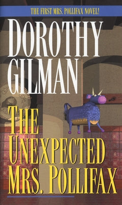 The Unexpected Mrs. Pollifax by Gilman, Dorothy