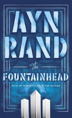 The Fountainhead by Rand, Ayn