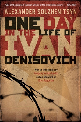 One Day in the Life of Ivan Denisovich by Solzhenitsyn, Aleksandr Isaevich