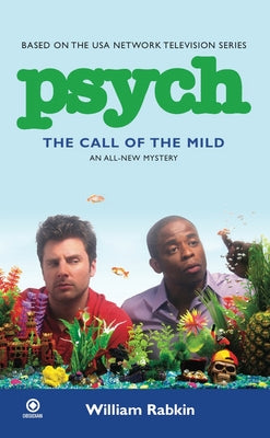 Psych: The Call of the Mild by Rabkin, William