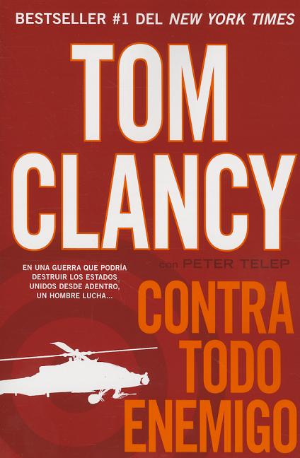 Contra todo enemigo by Clancy, Tom