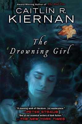 The Drowning Girl by Kiernan, Caitlin R.