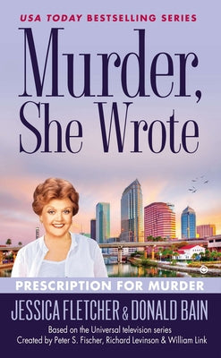 Murder, She Wrote: Prescription for Murder by Fletcher, Jessica