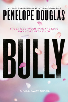 Bully by Douglas, Penelope