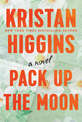 Pack Up the Moon by Higgins, Kristan