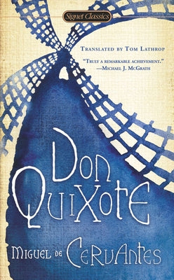 Don Quixote by De Cervantes Saavedra, Miguel