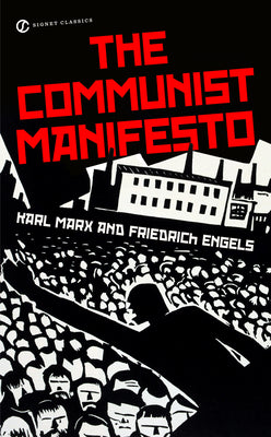 The Communist Manifesto by Marx, Karl