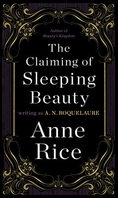 The Claiming of Sleeping Beauty by Roquelaure, A. N.