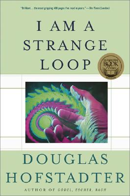 I Am a Strange Loop by Hofstadter, Douglas R.