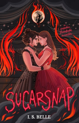 Sugarsnap: a dark sapphic romance novella (BABYLOVE #2) by Belle, I. S.