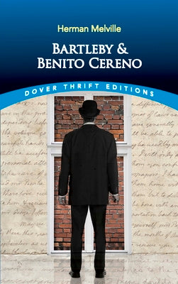 Bartleby and Benito Cereno by Melville, Herman