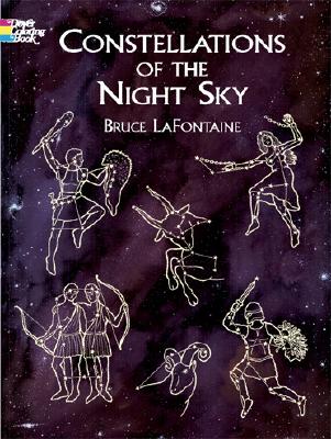 Constellations of the Night Sky Coloring Book by LaFontaine, Bruce