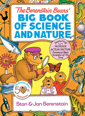 The Berenstain Bears' Big Book of Science and Nature by Berenstain, Stan