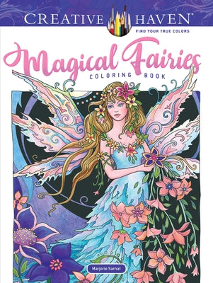 Adult Coloring Book Creative Haven Magical Fairies Coloring Book by Sarnat, Marjorie