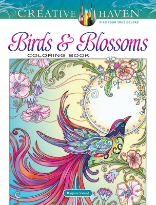 Creative Haven Birds and Blossoms Coloring Book by Sarnat, Marjorie