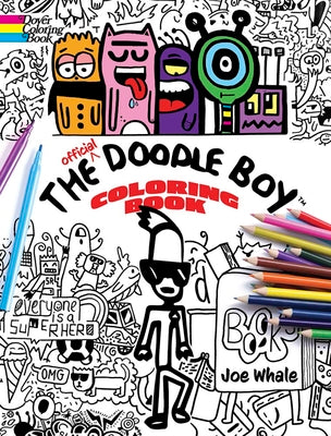 The Official Doodle Boy(tm) Coloring Book by Whale, Joe