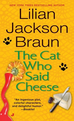 The Cat Who Said Cheese by Braun, Lilian Jackson