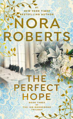 The Perfect Hope by Roberts, Nora