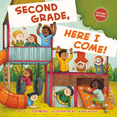 Second Grade, Here I Come! by Steinberg, D. J.