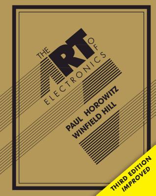 The Art of Electronics by Horowitz, Paul