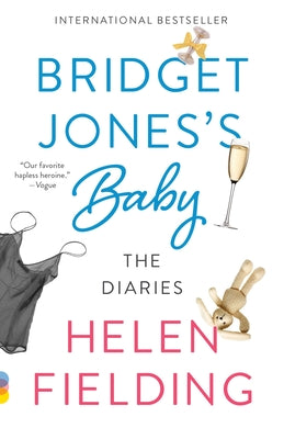 Bridget Jones's Baby: The Diaries by Fielding, Helen