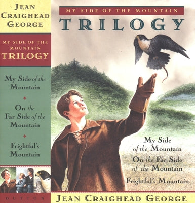 My Side of the Mountain Trilogy by George, Jean Craighead