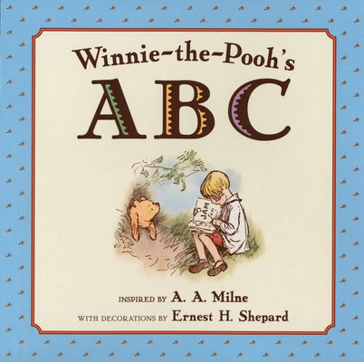 Winnie-The-Pooh's ABC by Milne, A. A.