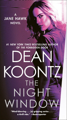 The Night Window: A Jane Hawk Novel by Koontz, Dean