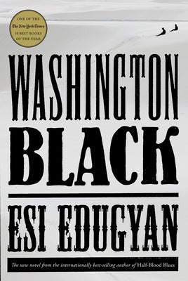 Washington Black by Edugyan, Esi