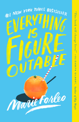 Everything Is Figureoutable by Forleo, Marie
