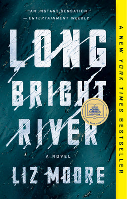 Long Bright River by Moore, Liz