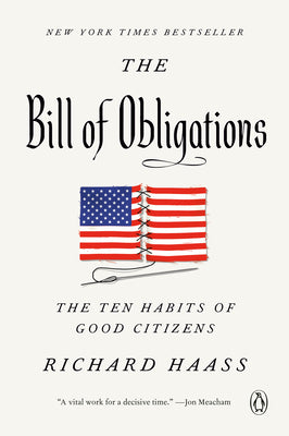 The Bill of Obligations: The Ten Habits of Good Citizens by Haass, Richard