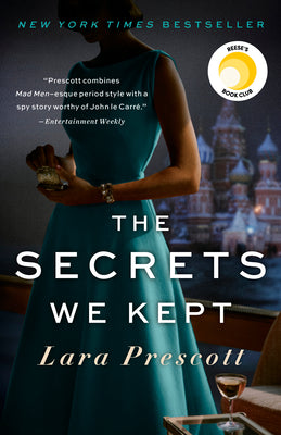 The Secrets We Kept by Prescott, Lara