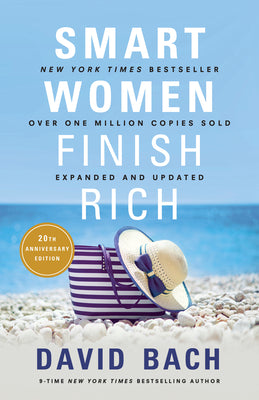 Smart Women Finish Rich, Expanded and Updated by Bach, David