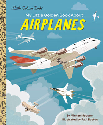 My Little Golden Book about Airplanes by Joosten, Michael