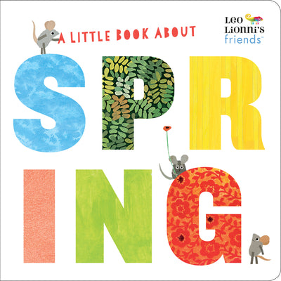 A Little Book about Spring (Leo Lionni's Friends) by Lionni, Leo