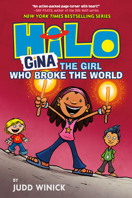 Hilo Book 7: Gina---The Girl Who Broke the World by Winick, Judd