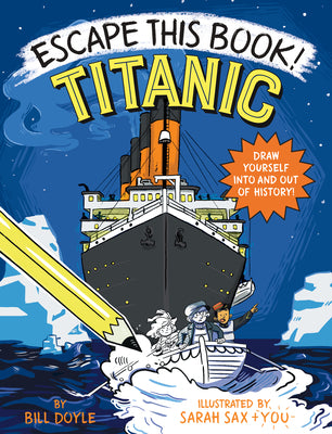 Escape This Book! Titanic by Doyle, Bill