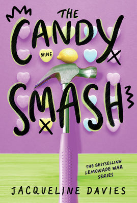 The Candy Smash by Davies, Jacqueline