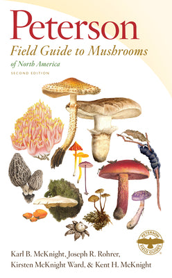 Peterson Field Guide to Mushrooms of North America, Second Edition by McKnight, Karl B.