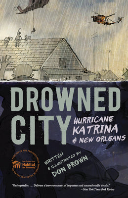 Drowned City: Hurricane Katrina and New Orleans by Brown, Don